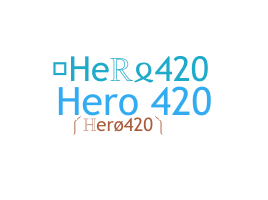 Přezdívka - Hero420