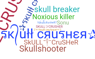 Přezdívka - skullcrusher