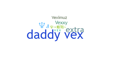 Přezdívka - Vex