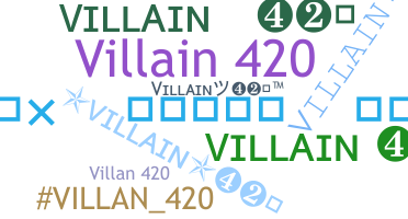 Přezdívka - Villain420