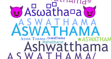 Přezdívka - Aswathama