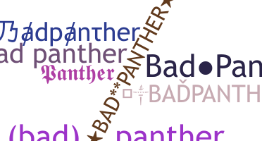 Přezdívka - Badpanther