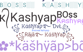 Přezdívka - Kashyap