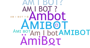 Přezdívka - AmiBot