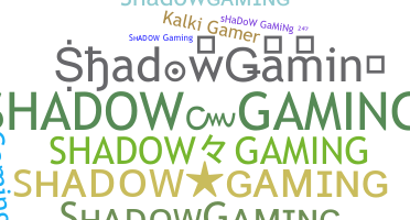 Přezdívka - ShadowGaming