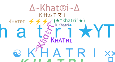 Přezdívka - Khatri