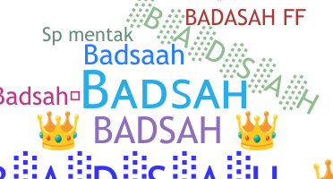 Přezdívka - BADSAH