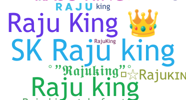 Přezdívka - Rajuking
