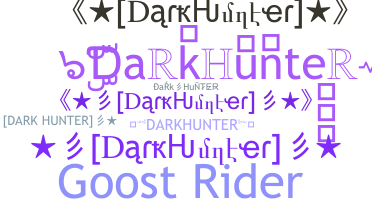 Přezdívka - DarkHunter