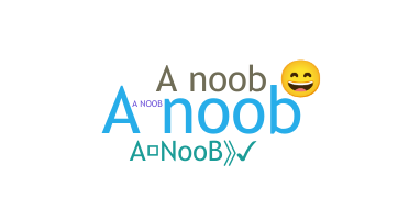 Přezdívka - ANoob
