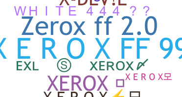 Přezdívka - Xerox