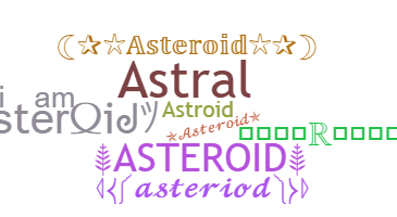 Přezdívka - Asteroid