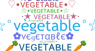 Přezdívka - Vegetable