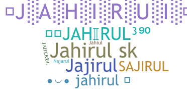 Přezdívka - Jahirul