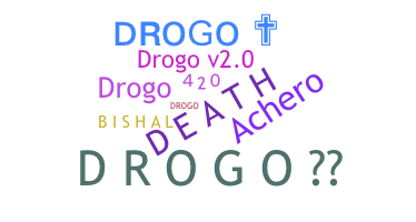 Přezdívka - Drogo