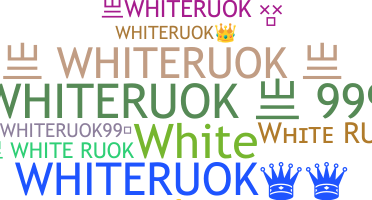 Přezdívka - Whiteruok