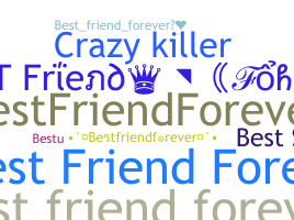 Přezdívka - Bestfriendforever