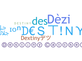 Přezdívka - Destiny