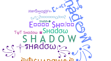 Přezdívka - Shadow