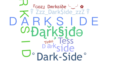 Přezdívka - Darkside