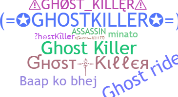 Přezdívka - GhostKiller