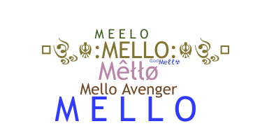 Přezdívka - Mello