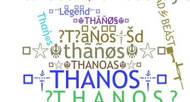 Přezdívka - Thanos