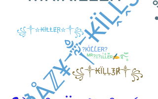Přezdívka - Killer