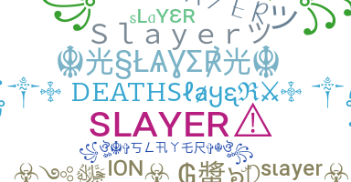 Přezdívka - Slayer