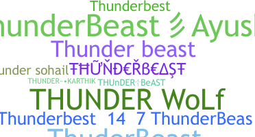 Přezdívka - Thunderbeast