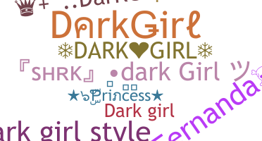 Přezdívka - DarkGirl
