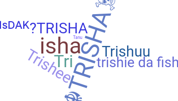 Přezdívka - Trisha
