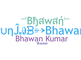 Přezdívka - Bhawan