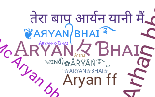 Přezdívka - Aryanbhai