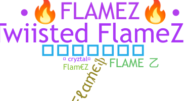 Přezdívka - Flamez