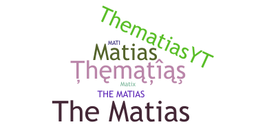 Přezdívka - TheMatias
