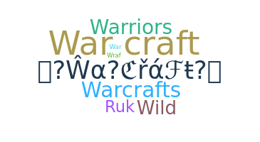 Přezdívka - Warcraft