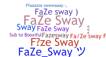 Přezdívka - FaZeSway